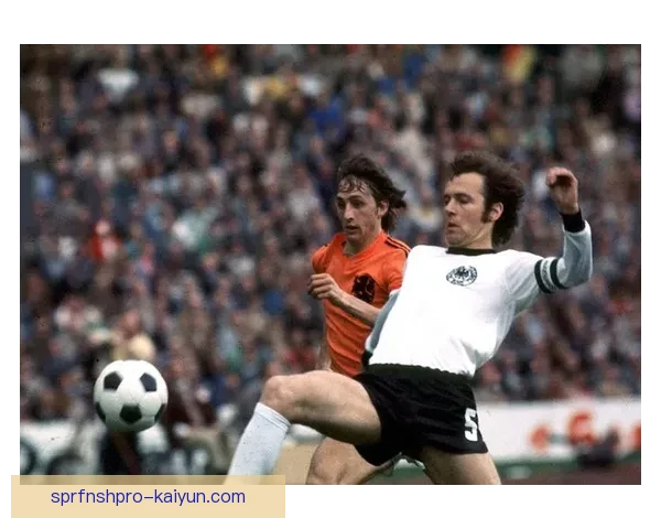 贝肯鲍尔战术象征引领现代足球风潮，值得关注其对比赛的深远影响