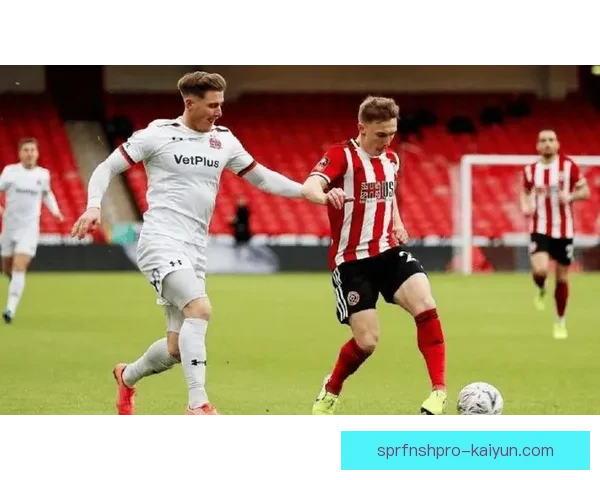 谢菲尔德联进攻端表现稳健，近期比赛持续提升